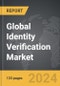 Identity Verification - Global Strategic Business Report - Product Thumbnail Image