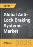 Anti-Lock Braking Systems - Global Strategic Business Report- Product Image