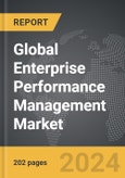 Enterprise Performance Management (EPM) - Global Strategic Business Report- Product Image