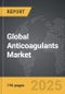 Anticoagulants: Global Strategic Business Report - Product Image