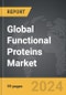Functional Proteins - Global Strategic Business Report - Product Image