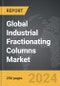 Industrial Fractionating Columns - Global Strategic Business Report - Product Thumbnail Image