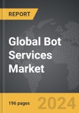 Bot Services - Global Strategic Business Report- Product Image