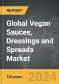 Vegan Sauces, Dressings and Spreads - Global Strategic Business Report- Product Image