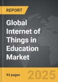 Internet of Things (IoT) in Education - Global Strategic Business Report- Product Image