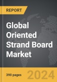 Oriented Strand Board (OSB) - Global Strategic Business Report- Product Image