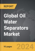 Oil Water Separators - Global Strategic Business Report- Product Image