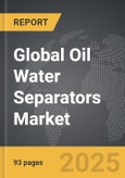 Oil Water Separators - Global Strategic Business Report- Product Image