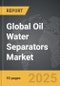 Oil Water Separators - Global Strategic Business Report - Product Thumbnail Image