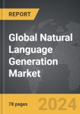 Natural Language Generation (NLG) - Global Strategic Business Report- Product Image