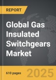 Gas Insulated Switchgears - Global Strategic Business Report- Product Image