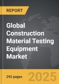 Construction Material Testing Equipment - Global Strategic Business Report- Product Image