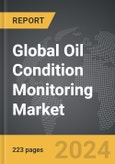 Oil Condition Monitoring - Global Strategic Business Report- Product Image