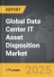 Data Center IT Asset Disposition - Global Strategic Business Report - Product Thumbnail Image