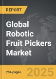 Robotic Fruit Pickers - Global Strategic Business Report- Product Image