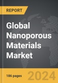 Nanoporous Materials - Global Strategic Business Report- Product Image