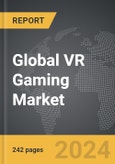 VR Gaming - Global Strategic Business Report- Product Image