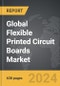 Flexible Printed Circuit Boards - Global Strategic Business Report - Product Thumbnail Image