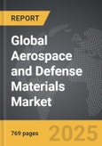 Aerospace and Defense Materials - Global Strategic Business Report- Product Image