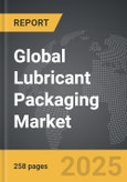 Lubricant Packaging: Global Strategic Business Report- Product Image