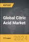 Citric Acid - Global Strategic Business Report - Product Thumbnail Image