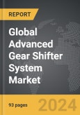 Advanced Gear Shifter System - Global Strategic Business Report- Product Image