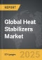 Heat Stabilizers - Global Strategic Business Report - Product Image