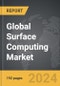Surface Computing - Global Strategic Business Report - Product Thumbnail Image