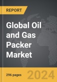 Oil and Gas Packer - Global Strategic Business Report- Product Image