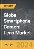 Smartphone Camera Lens - Global Strategic Business Report- Product Image