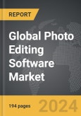 Photo Editing Software - Global Strategic Business Report- Product Image