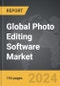 Photo Editing Software - Global Strategic Business Report - Product Image
