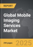 Mobile Imaging Services - Global Strategic Business Report- Product Image