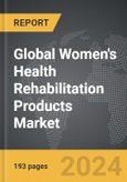 Women's Health Rehabilitation Products - Global Strategic Business Report- Product Image