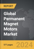Permanent Magnet Motors - Global Strategic Business Report- Product Image