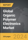 Organic Polymer Electronics - Global Strategic Business Report- Product Image