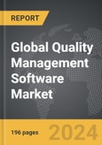 Quality Management Software - Global Strategic Business Report- Product Image