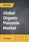 Organic Peroxide - Global Strategic Business Report- Product Image