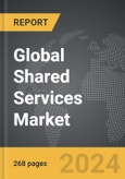 Shared Services - Global Strategic Business Report- Product Image