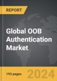 OOB Authentication - Global Strategic Business Report- Product Image