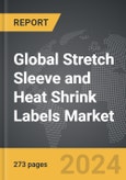 Stretch Sleeve and Heat Shrink Labels: Global Strategic Business Report- Product Image