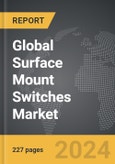 Surface Mount Switches - Global Strategic Business Report- Product Image