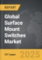 Surface Mount Switches: Global Strategic Business Report - Product Thumbnail Image