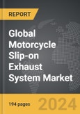 Motorcycle Slip-on Exhaust System - Global Strategic Business Report- Product Image