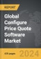 Configure Price Quote Software - Global Strategic Business Report - Product Image