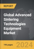 Advanced Sintering Technologies Equipment - Global Strategic Business Report- Product Image