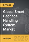 Smart Baggage Handling System: Global Strategic Business Report- Product Image