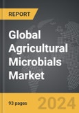 Agricultural Microbials - Global Strategic Business Report- Product Image