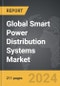 Smart Power Distribution Systems - Global Strategic Business Report - Product Thumbnail Image