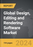 Design, Editing and Rendering Software: Global Strategic Business Report- Product Image